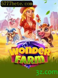 Descubra o Fascinante Mundo de WonderFarm e Sua Conexão com 777bete